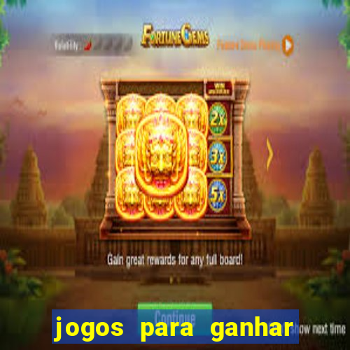 jogos para ganhar dinheiro sem depositar